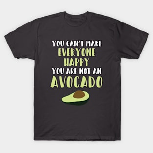 You Are Not An Avocado T-Shirt